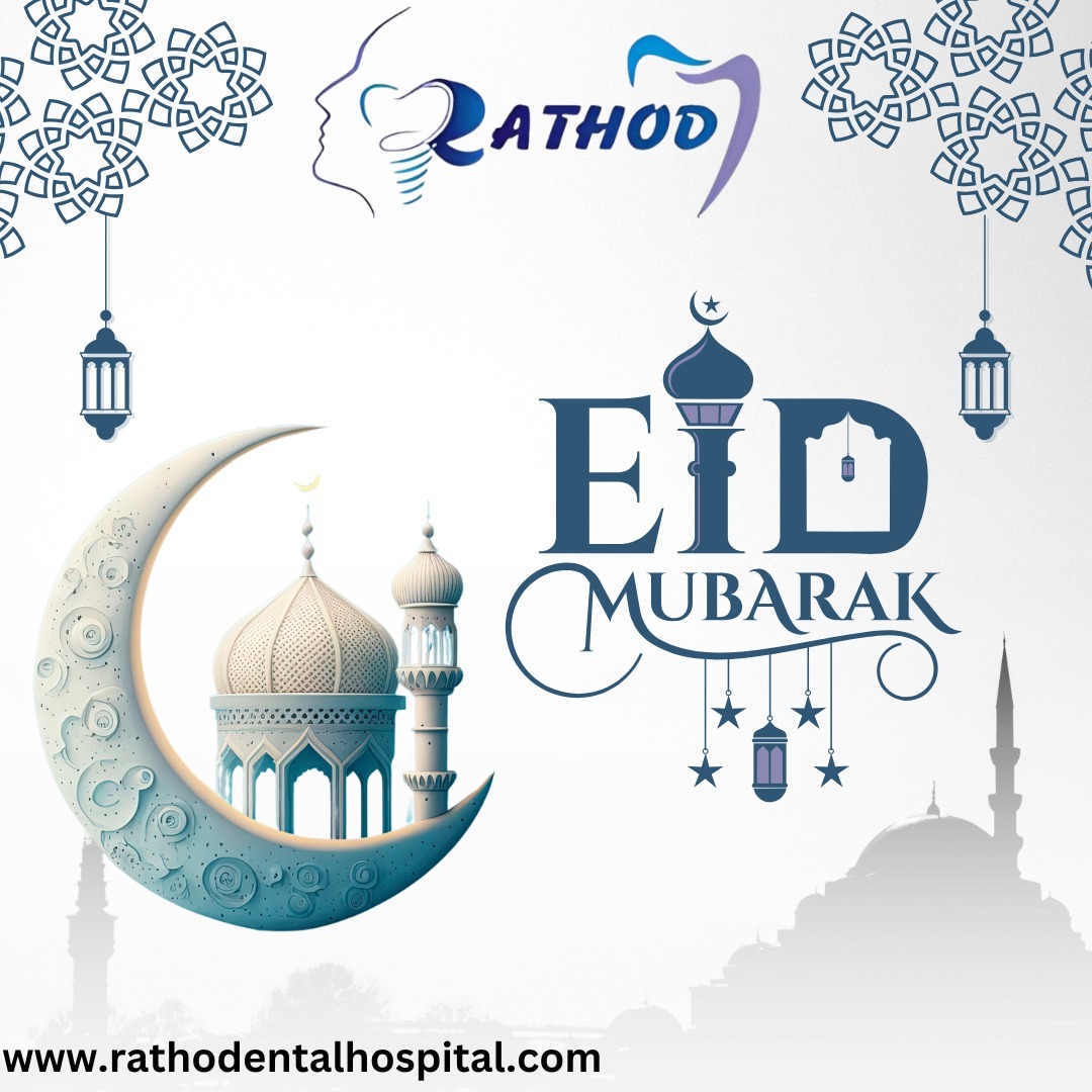  Eid Mubarak from Rathod Dental! 